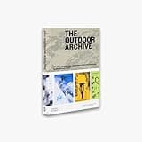 The Outdoor Archive: The Ultimate Collection of Adventure & Sporting Graphics, Illustrations and Gear